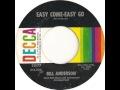Bill Anderson ~ Easy Come - Easy Go