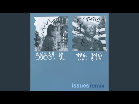 Issues (Remix)