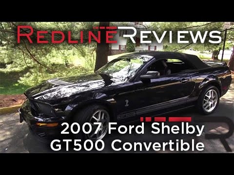 2007 Ford Shelby GT500 Convertible Review & Test Drive