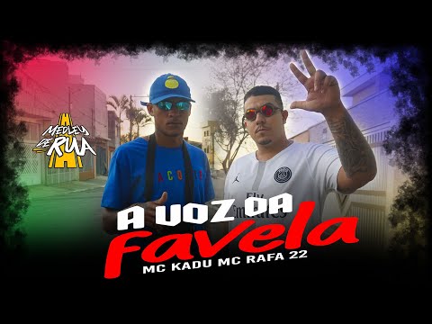 MC Kadu e MC Rafa 22 - A Voz da Favela (Medley de Rua) DJ RF3