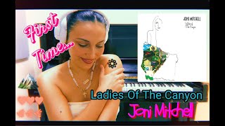 🌿✨ First Reaction 🍃Joni Mitchell — Ladies of the Canyon 🌞🧡🌼 ✨📀 Full Album Journey 🍯🌿💛
