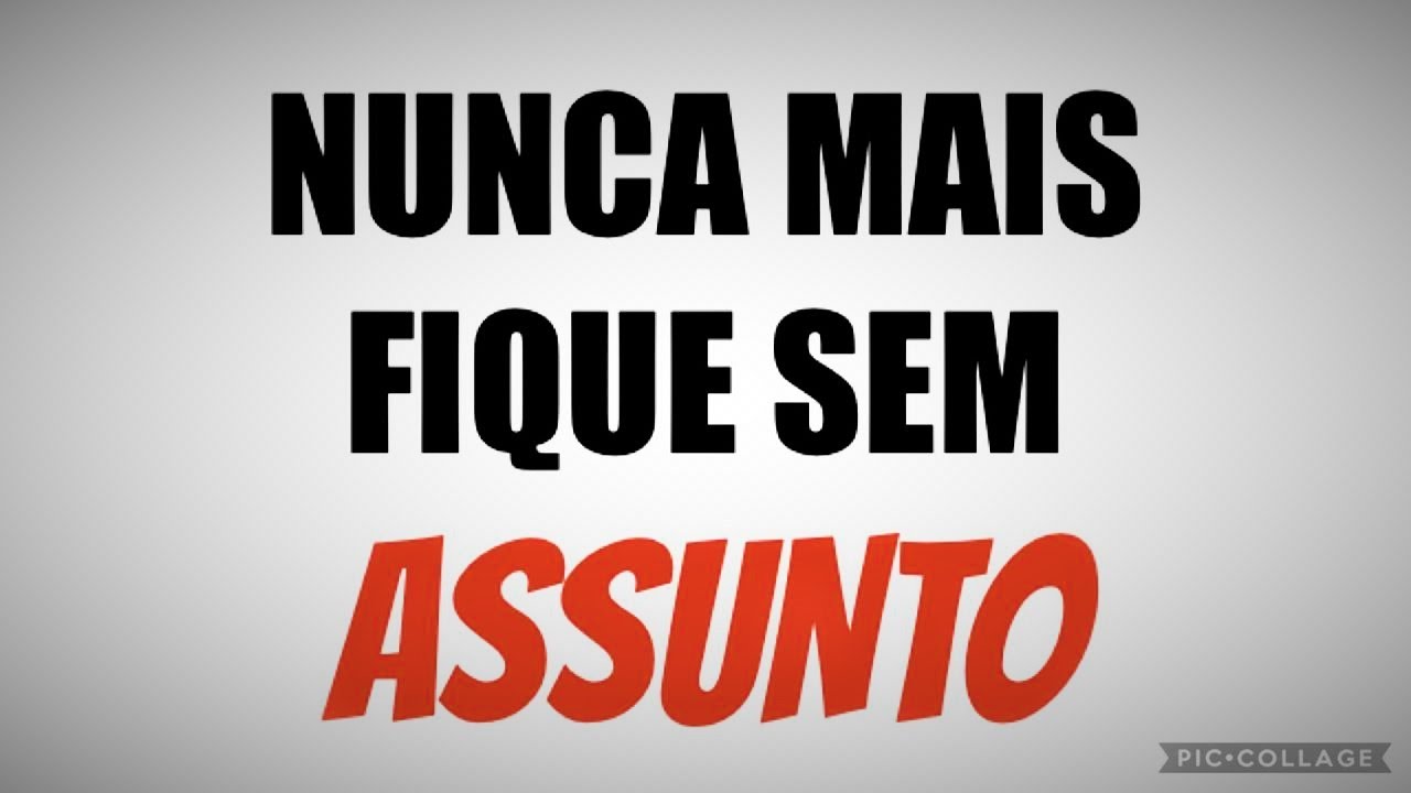 COMO SEMPRE TER ASSUNTO