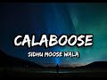 Sidhu Moose Wala - Calaboose [Lyrics]