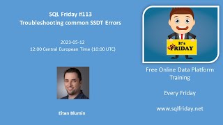 Download the video "SQL Friday #113 - Troubleshooting common SSDT errors - with Eitan Blumin"