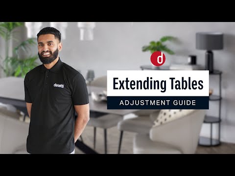 How To Fix Extending Dining Table – Adjustment Guides From Danetti