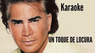 UN TOQUE DE LOCURA || Karaoke || José Luis Rodríguez &quot;El Puma&quot;