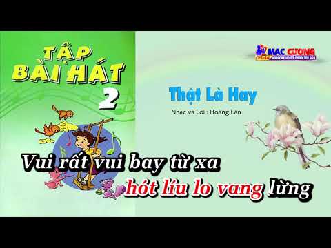 Bài 1 | Thật Là Hay - Âm Nhạc Lớp 2 || Tập Hát Theo Lời | CD Bộ Giáo Dục