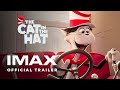 The Cat In The Hat Official Trailer Experience It In IMAX