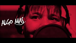 Algo Mas Music Video