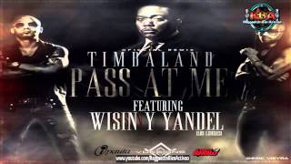 Timbaland Ft. Wisin &amp; Yandel - Pass At Me (Official Remix)
