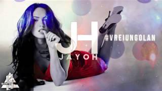 Jayoh - Vrei Un Golan  Official Single