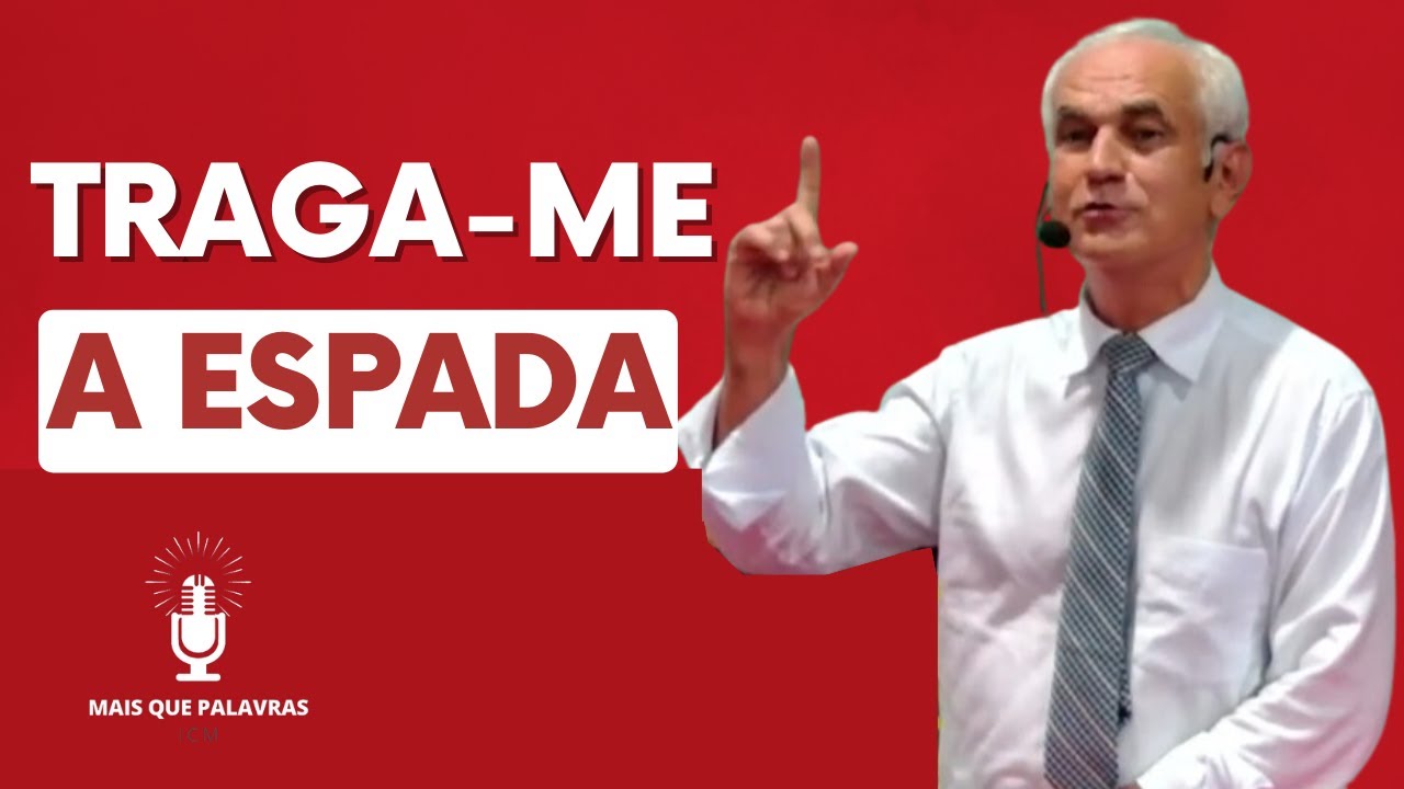 TRAGA-ME A ESPADA - Pr Diniz Cypreste