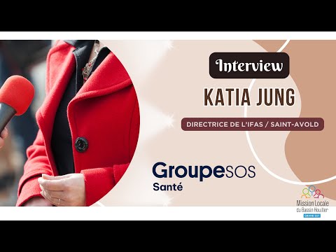 IFAS - Groupe Sos santé / Saint-Avold - Interview de Mme Katia Jung (Directrice)