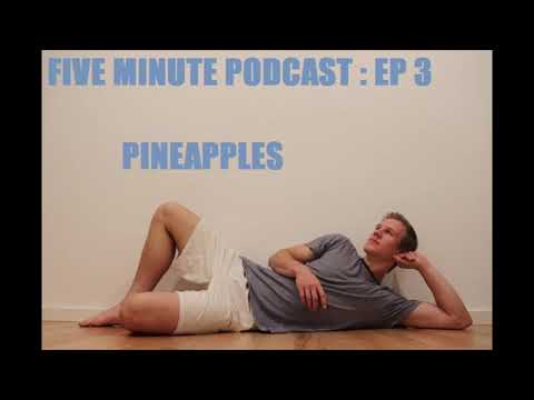 FMP Episode 3 - Pineapples