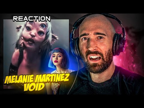 MELANIE MARTINEZ  - VOID [MUSICIAN REACTS]