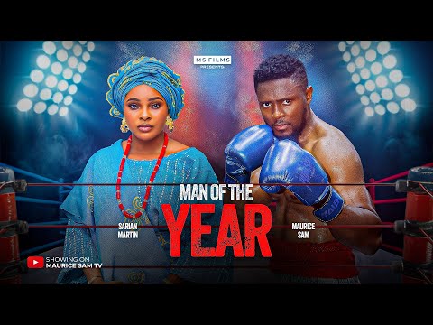 MAN OF THE YEAR - MAURICE SAM, SARIAN MARTIN, 2026 Latest Full Nigerian Movie