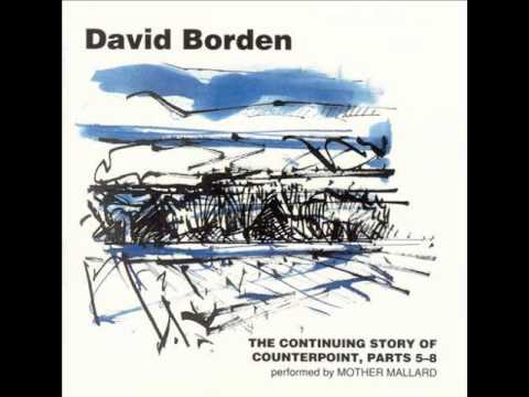 David Borden & Mother Mallard - The Continuing Story of Counterpoint, Part 7