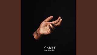 Joy Oladokun - Carry