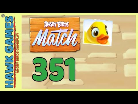 Angry Birds Match ⭐ Level 351 - Walkthrough, No Boosters
