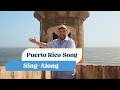 Puerto Rico Song Official Sing Along Version