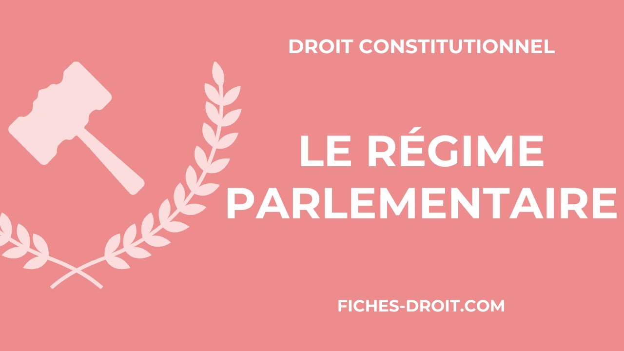 Le régime parlementaire