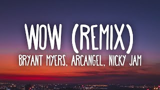 Bryant Myers, Arcangel, Nicky Jam, El Alfa &amp; Darell - WOW (Remix) (1 HOUR) WITH LYRICS
