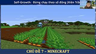 Self- Growth: Chủ đề 7 - Minecraft (Jany Bi)