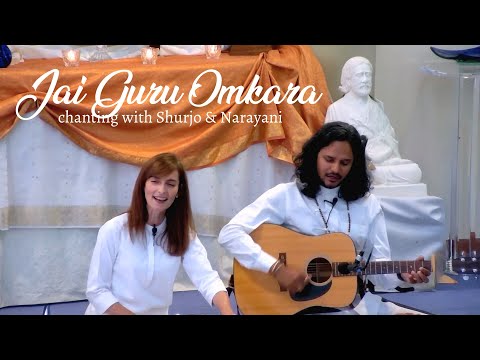 Jai Guru Omkara | Chanting with Narayani & Shurjo