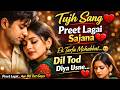 Tujh Sang Preet Lagai Sajna 90s Romantic Hindi Song Evergreen Love Song Hindi Song 2026