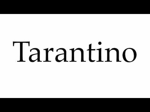 How to Pronounce Tarantino