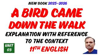 11th English (New Book 2025) A Bird Came Down The Walk I Poem I Explanation Reference to the Context