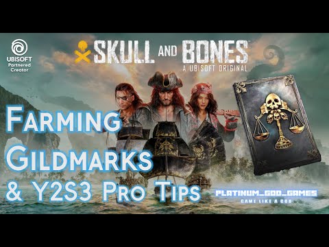 Skull and Bones - Farming Gildmarks & Y2S3 Pro Tips 1080p