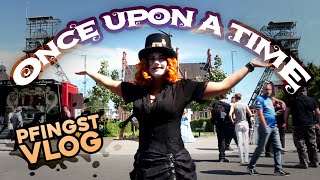 [VLOG] Once upon a Time - Festival der Jahrmarktkultur und Strassenkunst