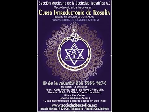 Curso Introductorio de Teosofía basado en el curso de John Algeo,Ponente Enrique Sánchez Arrieta