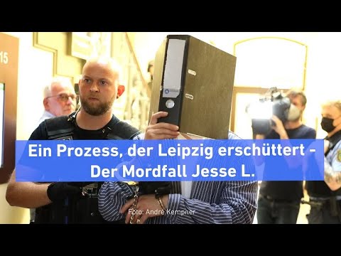 Der Mordfall Jesse L. in Leipzig