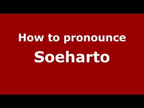 How to pronounce Soeharto