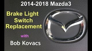 Mazda3 2014-2018 Brake Light Switch Replacement