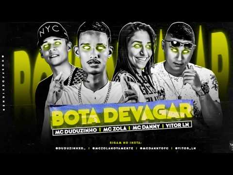 🟥ZOLA NOVAMENTE - MC DUDUZINHO - VITOR LN FEAT MC DANNY - BOTA DE VAGAR