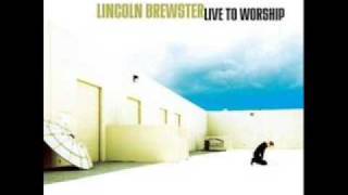 Lincoln Brewster: I cry for you