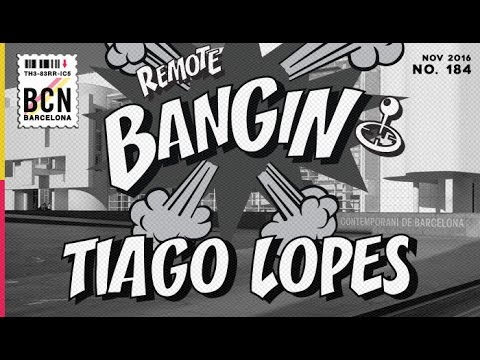 Tiago Lopes - Remote Bangin!