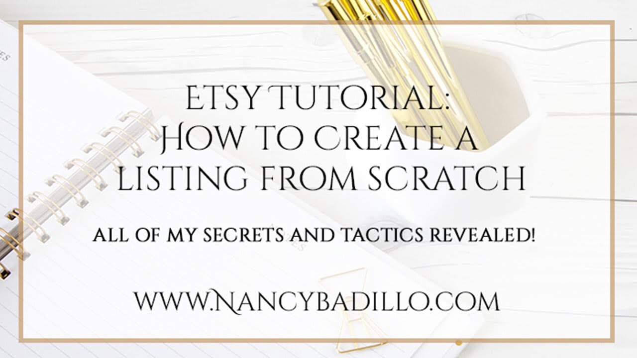 Etsy Listing Tips Part Two Tutorial - Learn how to create a Etsy Listing from scratch!