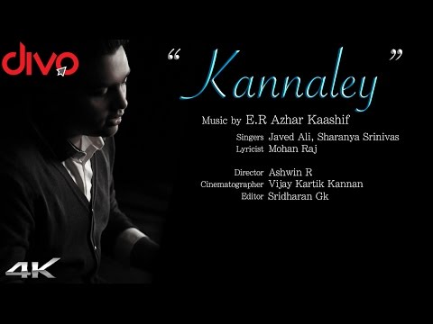 Kannaley - E.R Azhar Kaashif | Javed Ali, Sharanya Srinivas | Official Video | 4K