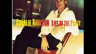 Charlie Robison~Loving Country