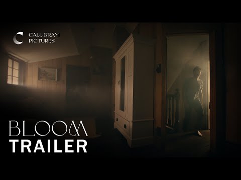 Bloom | Official Trailer | 4K | Calligram Pictures