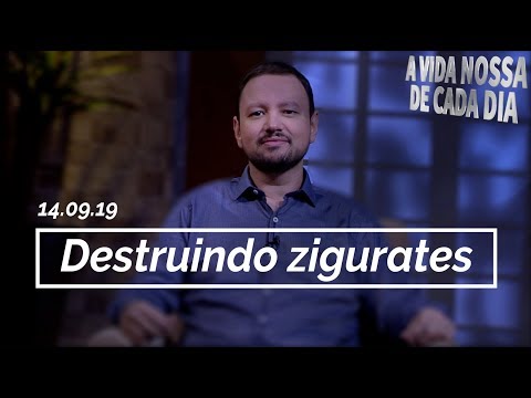Destruindo Zigurates / A Vida Nossa de Cada Dia - 14/09