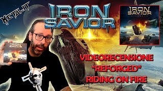 [Videorecensione + Unboxing] IRON SAVIOR - Reforged: Riding on Fire (Power Metal 2017)