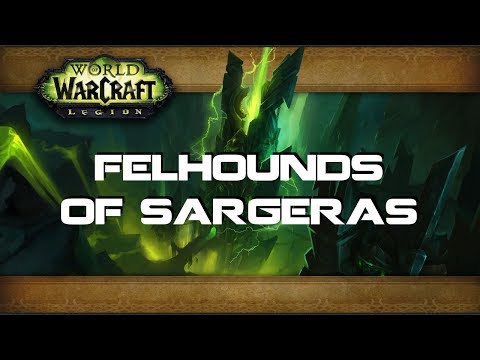 PTR Testing - Felhounds of Sargeras (Normal)
