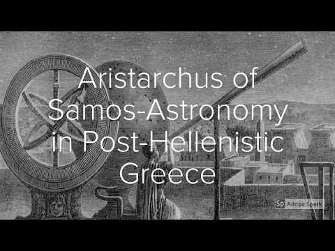 Aristarchus of Samos: Astronomy in Post-Hellenistic Greece