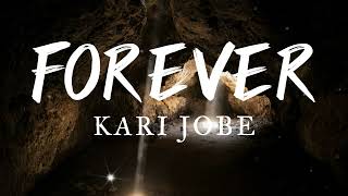 Forever - Kari Jobe (Lyrics)