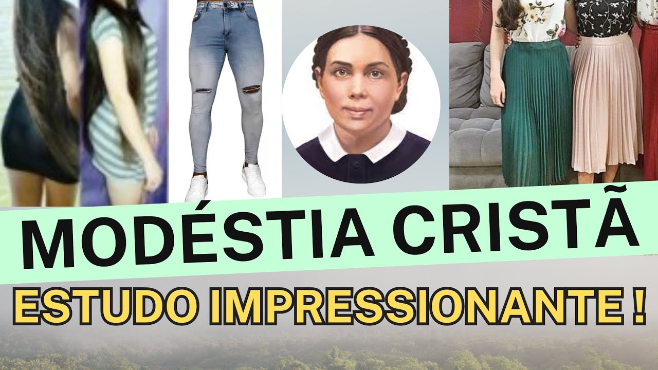 Modéstia Cristã: Estudo Profundo com a Bíblia e Espírito de Profecia - Prof. Sérgio Schmidt